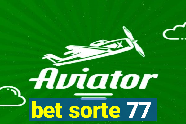 bet sorte 77